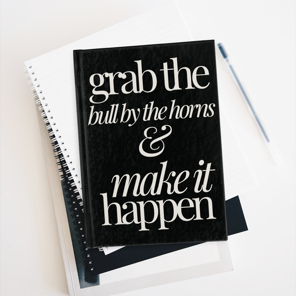 Grab the Bull by the Horns & Make it Happen Journal