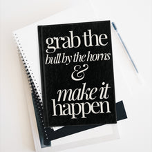 Load image into Gallery viewer, Grab the Bull by the Horns &amp; Make it Happen Journal
