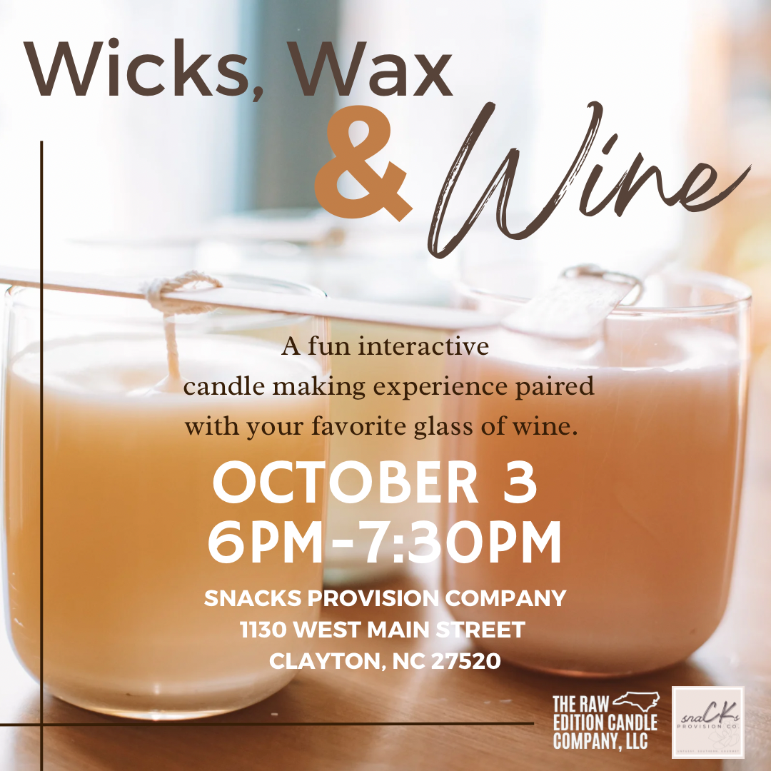 10/3 Wicks, Wax & Wine @ Snacks Provision - 6pm