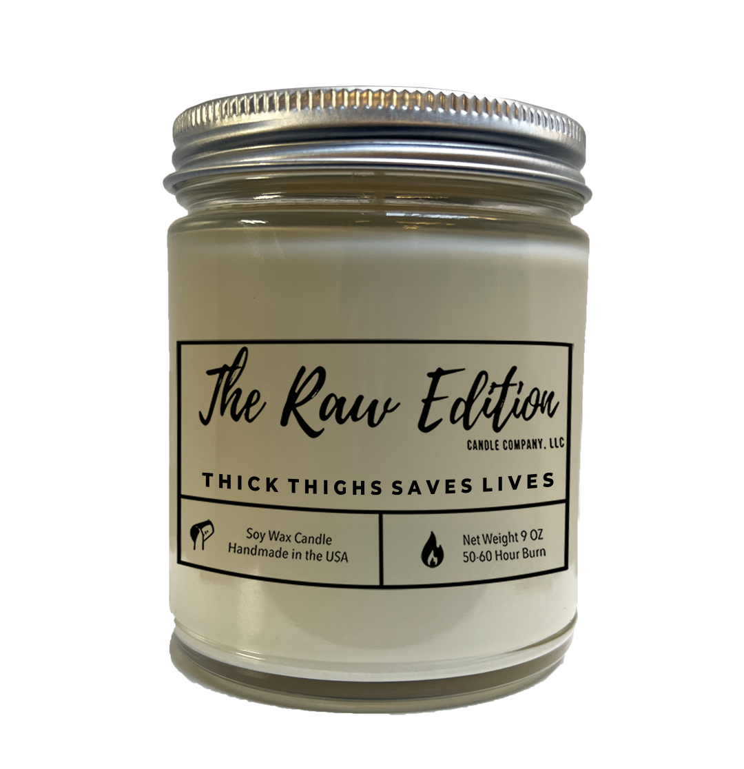 Thick Thighs Saves Lives Candle